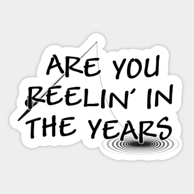 Are You Reelin' In The Years? Sticker by Manatee Max